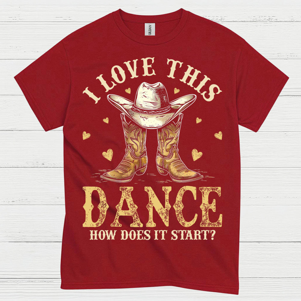 Love This Dance Country Style T Shirt