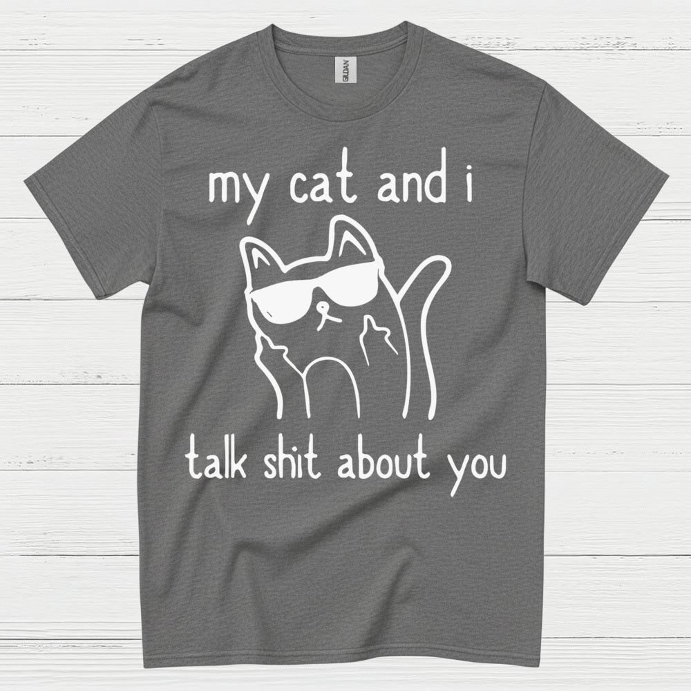 My Cat And I Humor T Shirt