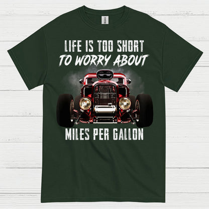 Life Is Too Short Hot Rod T Shirt