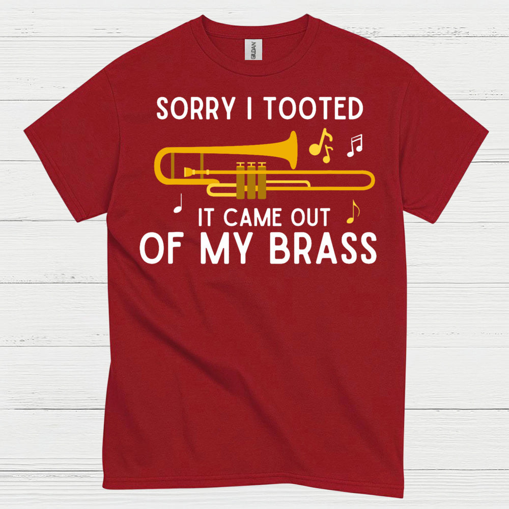 Sorry I Tooted Trombone Funny T Shirt