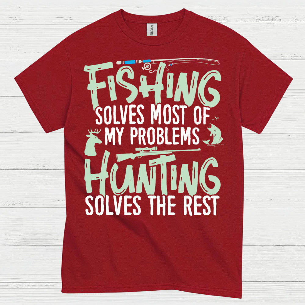 Fishing Hunting Solves Problems T Shirt