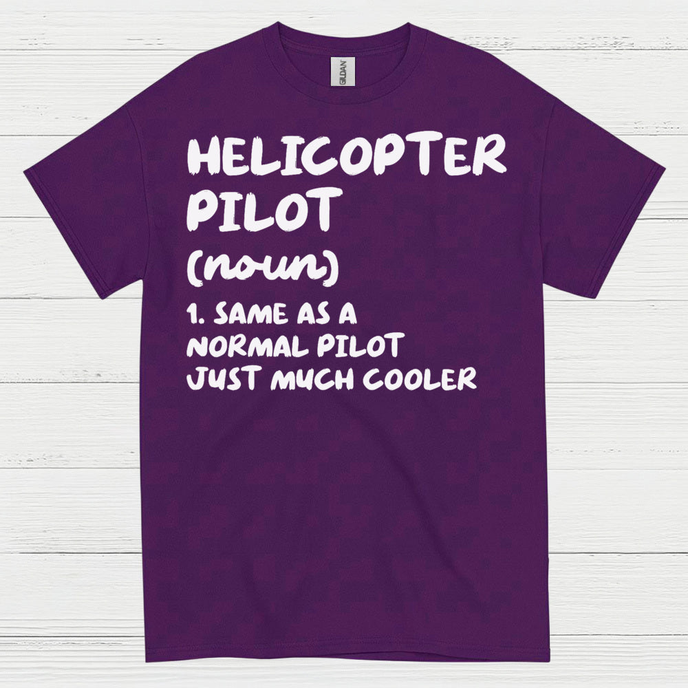 Helicopter Pilot Definition Aviation Humor T Shirt