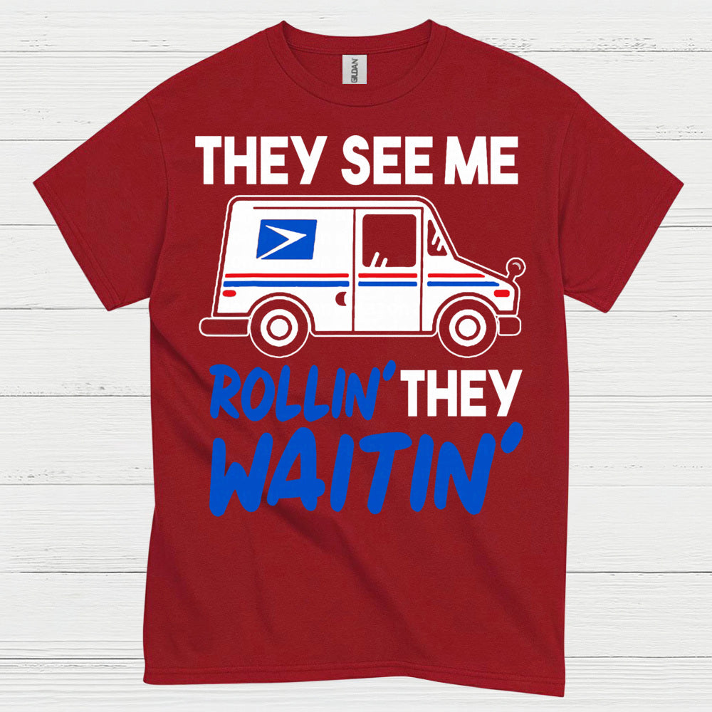 They See Me Rollin Mailman T Shirt
