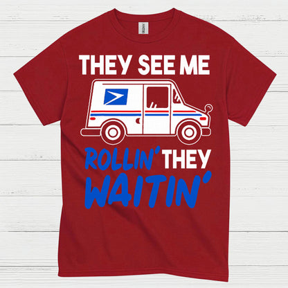 They See Me Rollin Mailman T Shirt