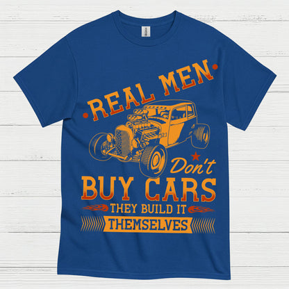 Real Men Build Hot Rods T Shirt