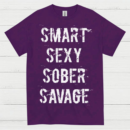 Smart Sexy Sober Savage T Shirt