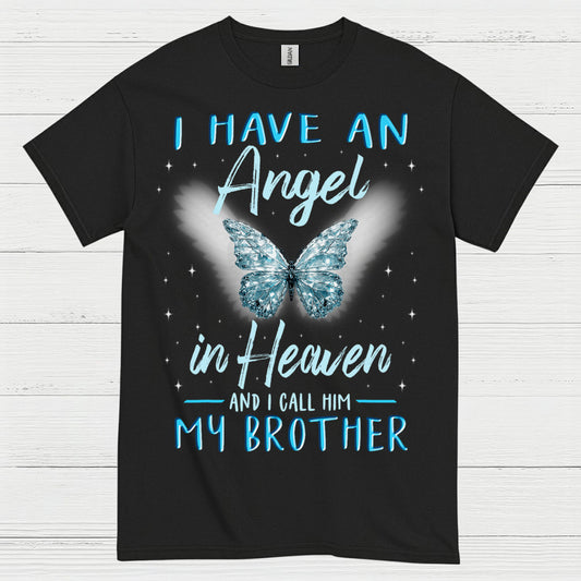 I Have An Angel In Heaven And I Call Him My Brother T Shirt