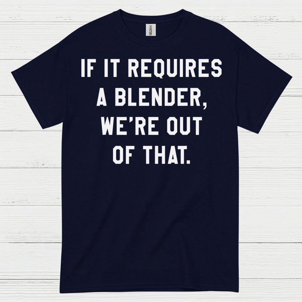 No Blender No Problem Bartender T Shirt