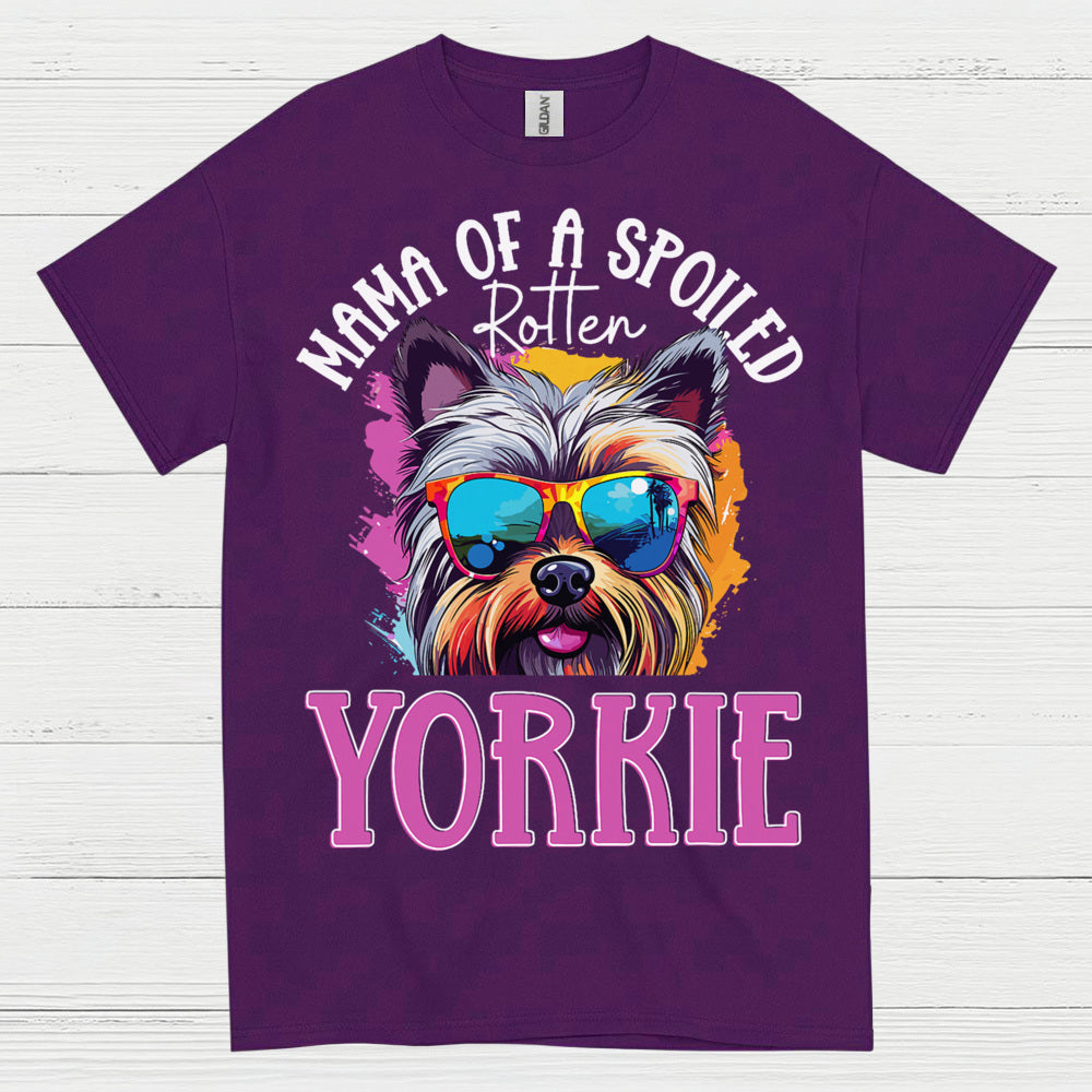 Mama Of A Spoiled Yorkie Dog Mom T Shirt