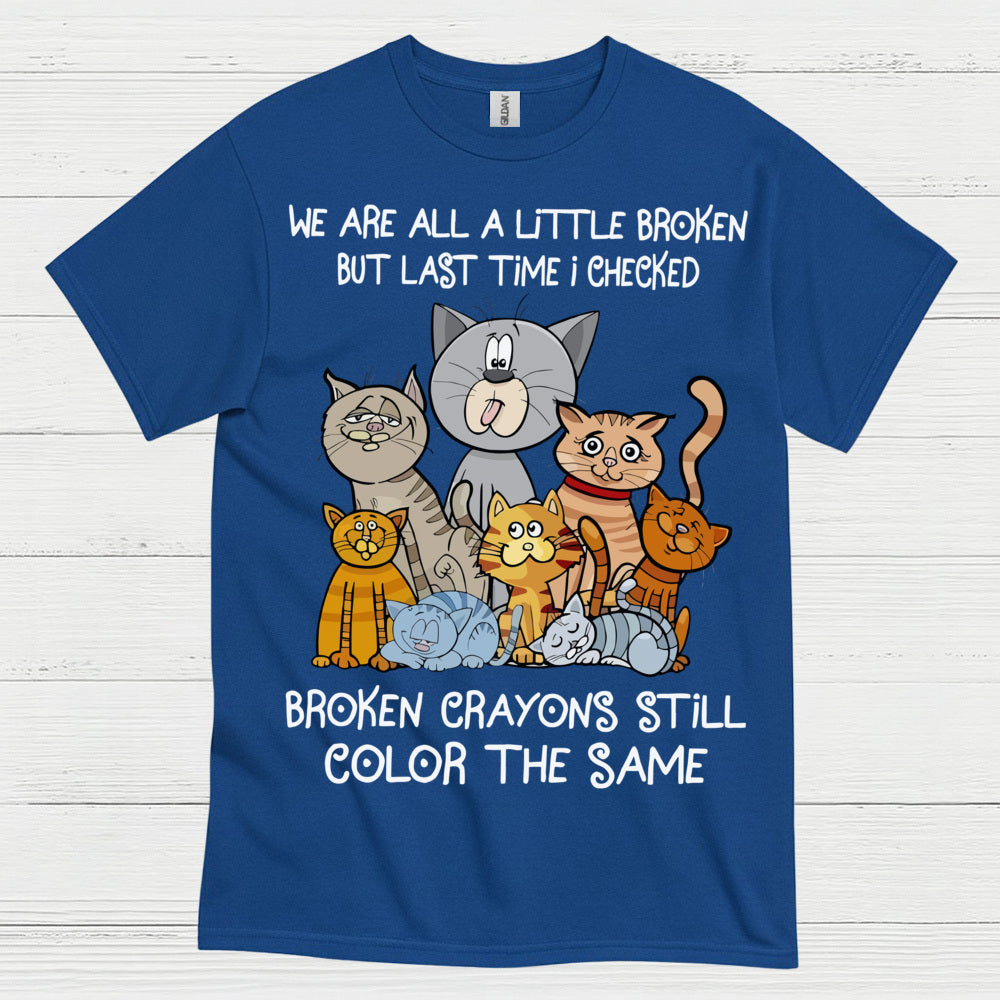 Broken Crayons Cat Quote T Shirt