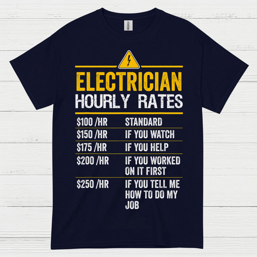 Electrician Hourly Rates Funny T Shirt