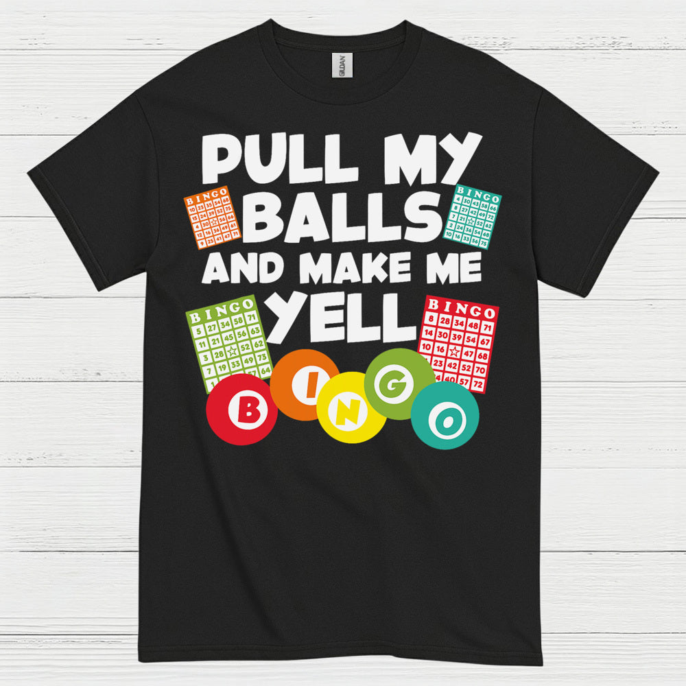 Pull My Balls Bingo Humor T Shirt
