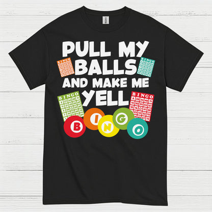 Pull My Balls Bingo Humor T Shirt