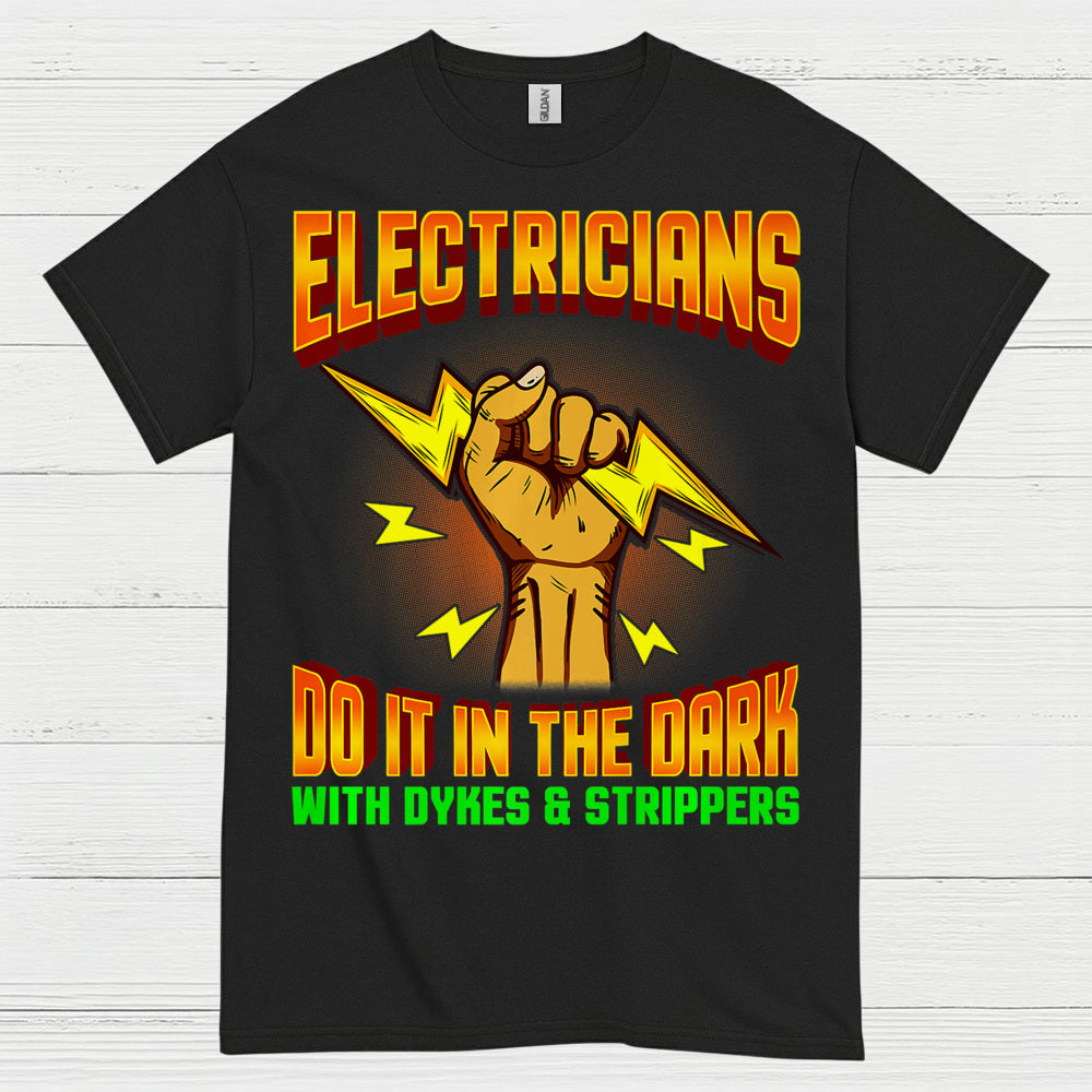 Electrician Dark Humor Graphic T Shirt