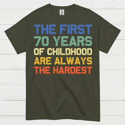 70 Years of Childhood Funny Quote T Shirt