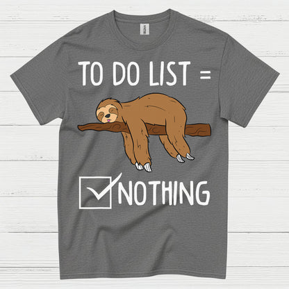 To Do List Nothing Sloth T Shirt