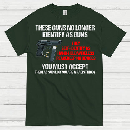 These Guns Self Identify Humor Tactical T Shirt