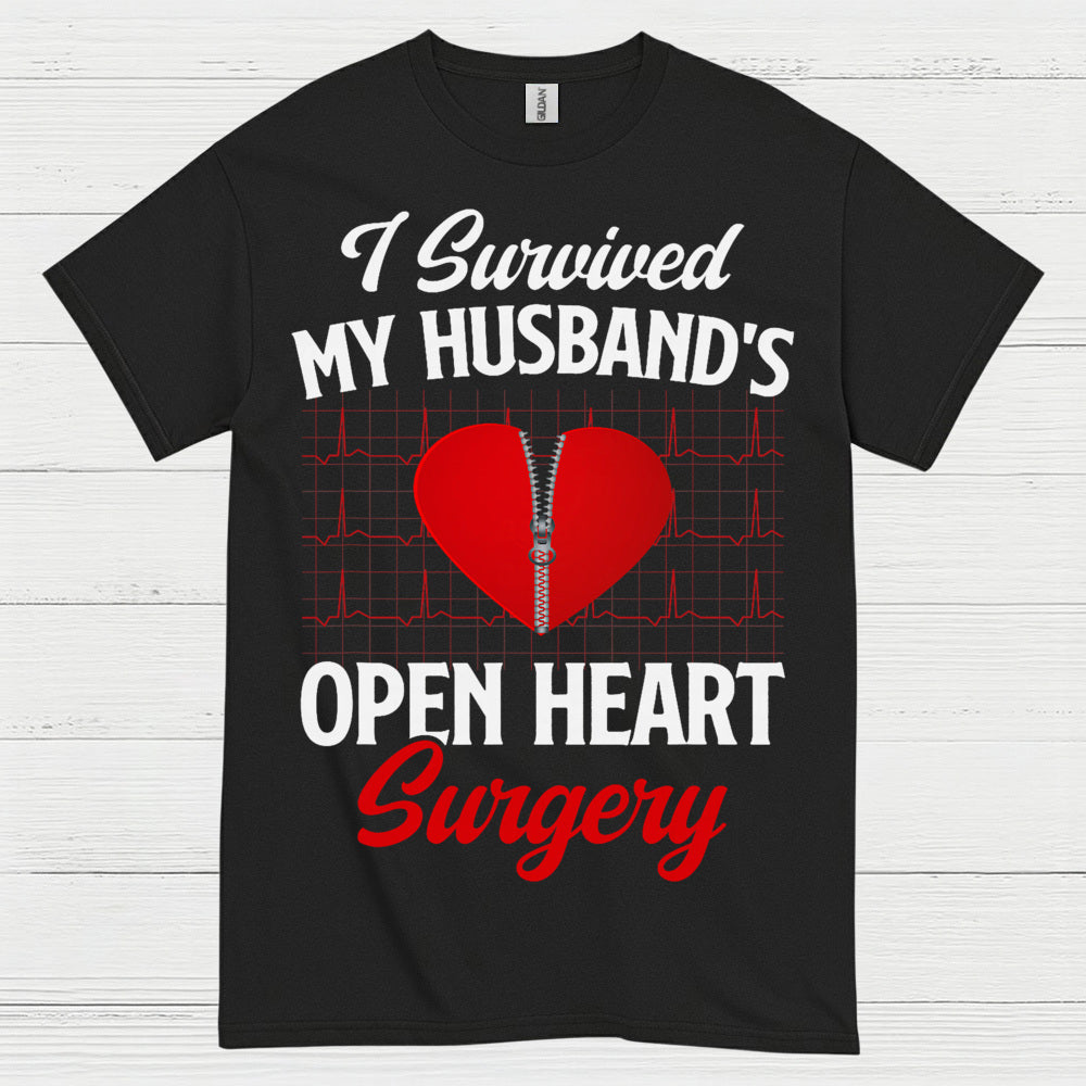 I Survived My Husband’s Open Heart Surgery T Shirt