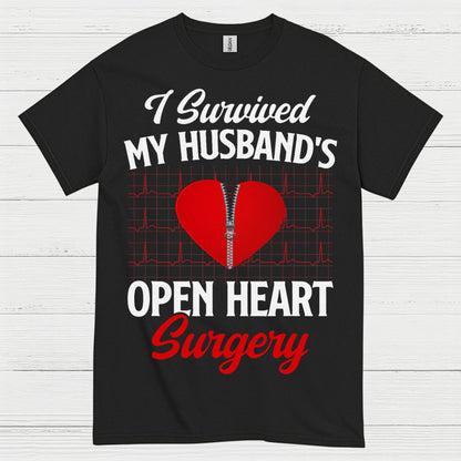 I Survived My Husband’s Open Heart Surgery T Shirt