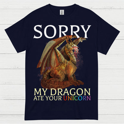 Sorry My Dragon Ate Your Unicorn T Shirt