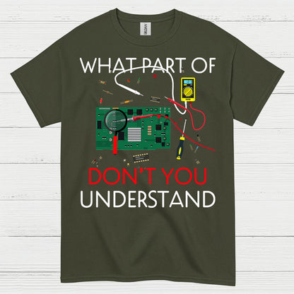 What Part Electronics T Shirt