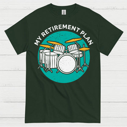 Retirement Drum Plan T Shirt
