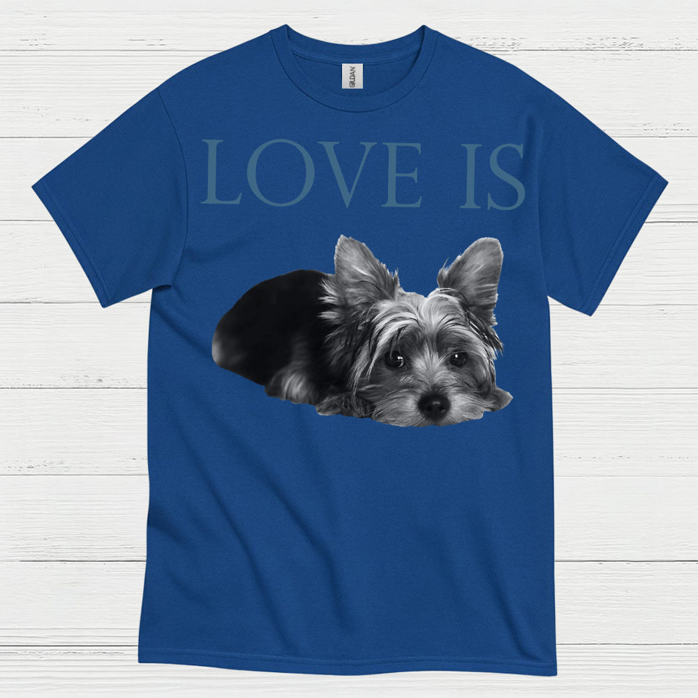 Love Is Yorkie Dog Lover T Shirt