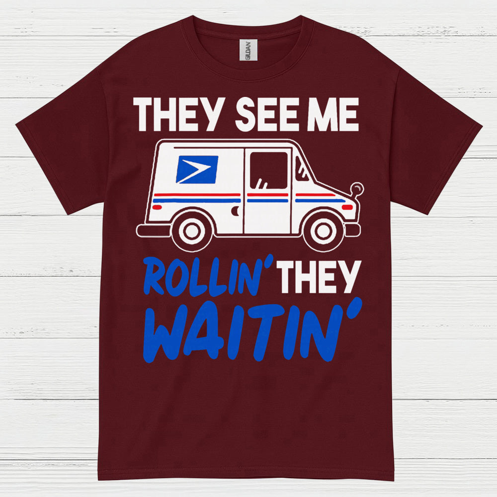 They See Me Rollin Mailman T Shirt