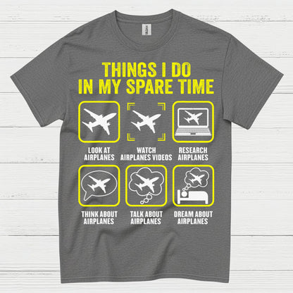 Things I Do In My Spare Time Airplanes T Shirt