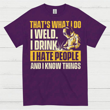 I Weld I Drink I Hate People Welding T Shirt