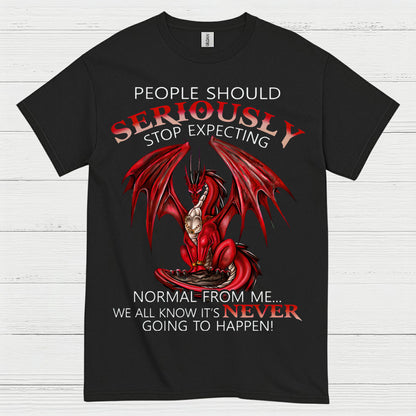 Stop Expecting Normal Dragon T Shirt