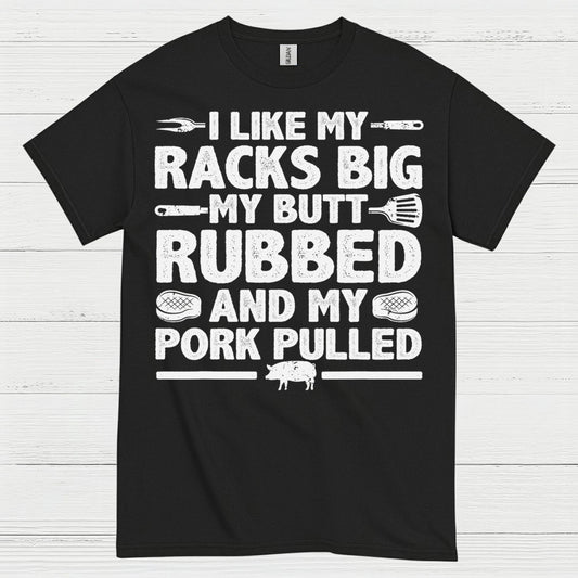 I Like My Racks Big BBQ T Shirt