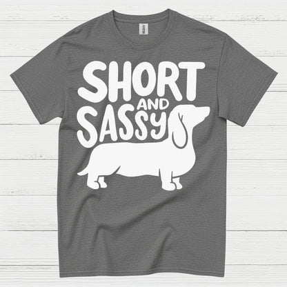 Short And Sassy Dachshund T Shirt