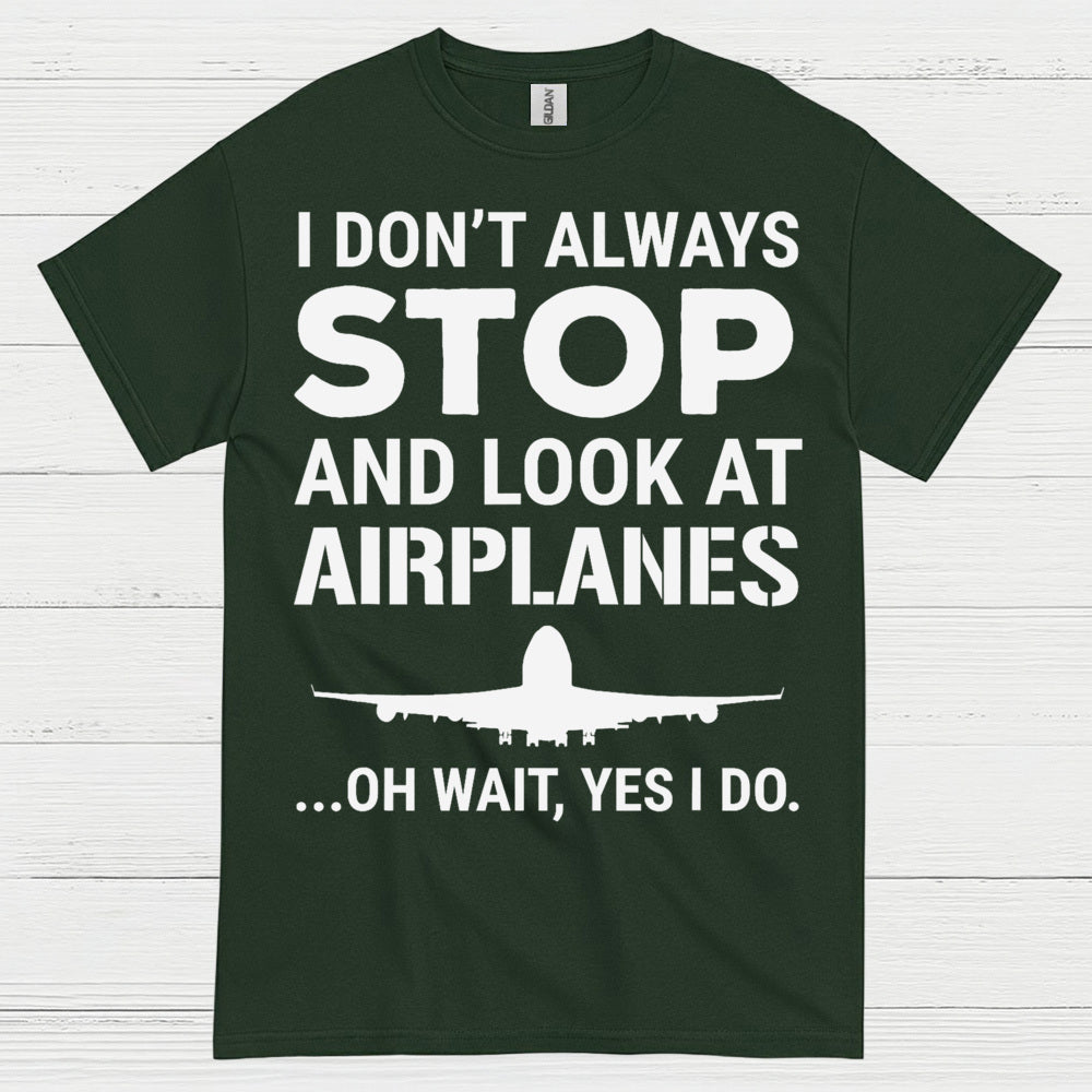 Stop And Look At Airplanes T Shirt