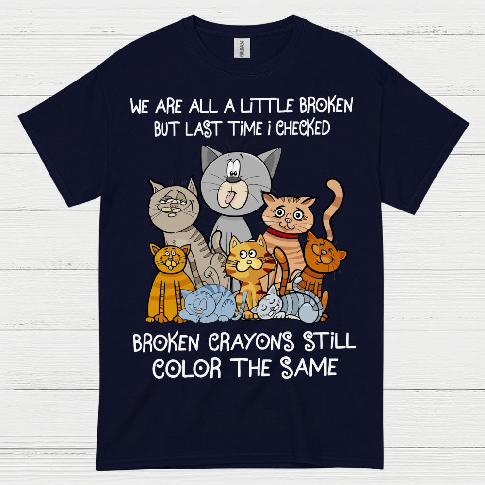 Broken Crayons Cat Quote T Shirt