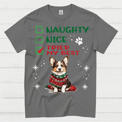 Naughty Nice Tried My Best Corgi T Shirt