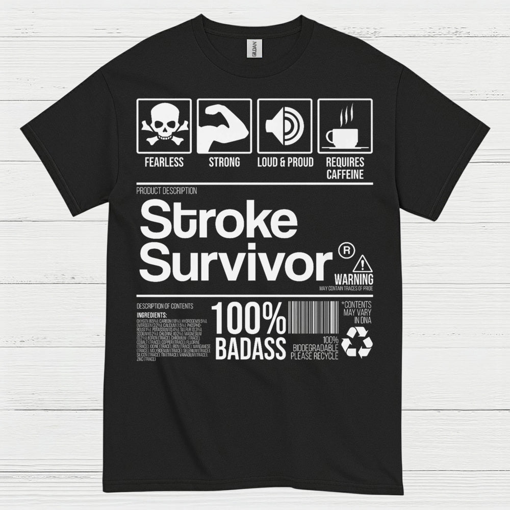 Stroke Survivor 100% Badass T Shirt