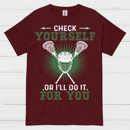 Check Yourself Funny Lacrosse T Shirt