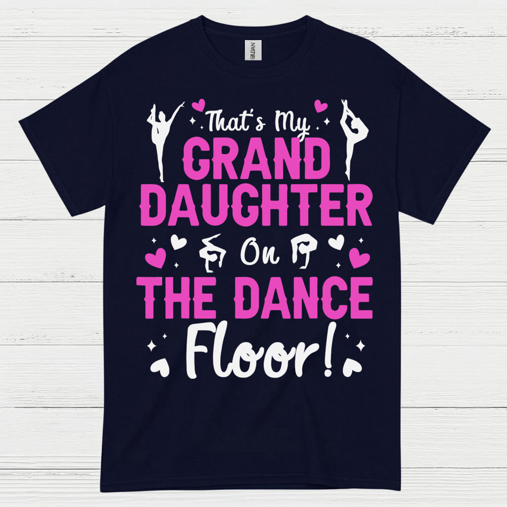 Granddaughter Dance Floor Proud T Shirt