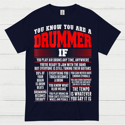 You Know You Are A Drummer T Shirt
