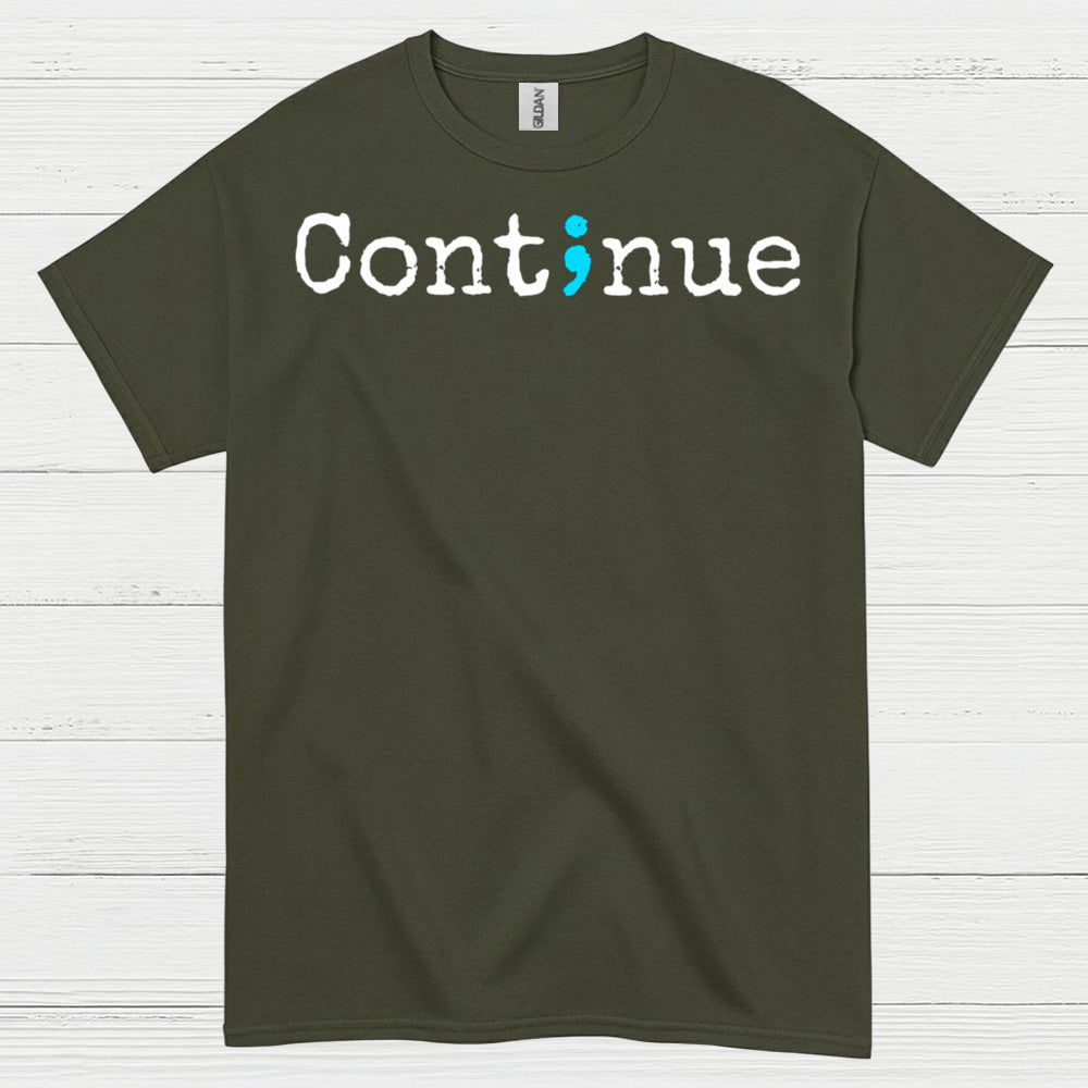 Continue Message T Shirt