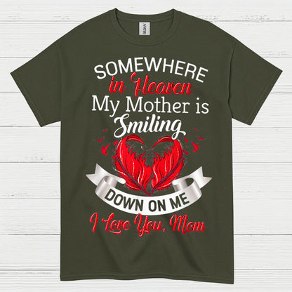 Somewhere In Heaven My Mother Is Smiling T Shirt