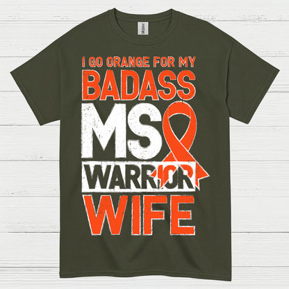 Badass Multiple Sclerosis Warrior Wife T Shirt