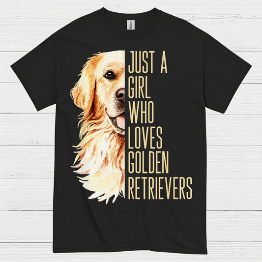 Just A Girl Who Loves Golden Retrievers T Shirt