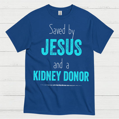 Saved By Jesus Kidney Donor Faith T Shirt