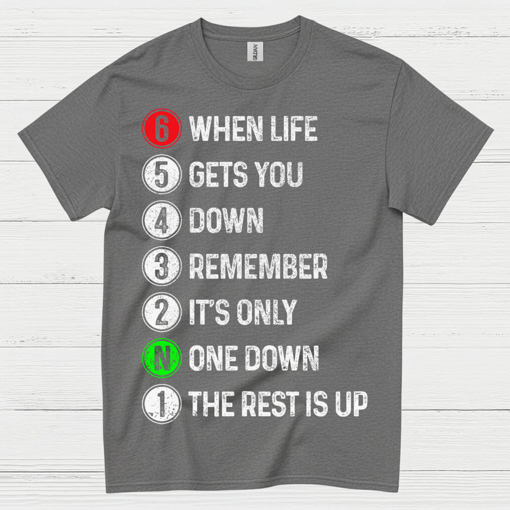 When Life Gets You Down Motorcycle Gear Shift T Shirt