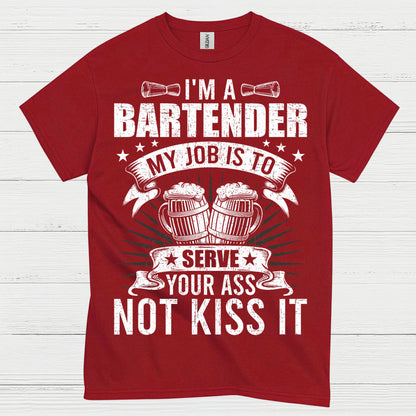 Im A Bartender Serve Not Kiss T Shirt