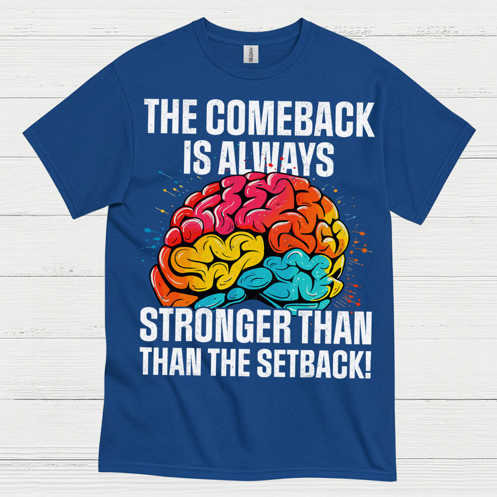 The Comeback Is Always Stronger Stroke Survivor T Shirt