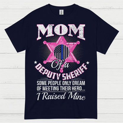 Mom Of A Deputy Sheriff T Shirt