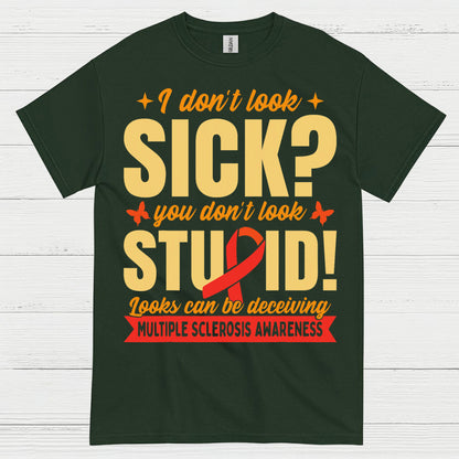 Looks Can Be Deceiving Multiple Sclerosis T Shirt